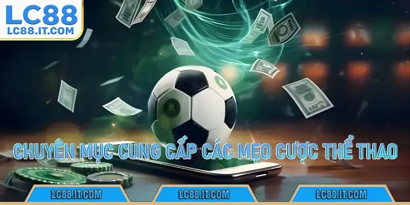 Chuyên mục cung cấp các mẹo cược thể thao