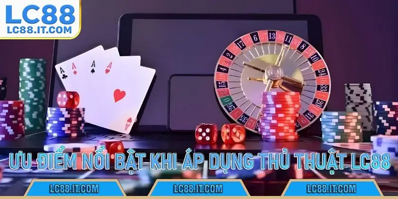 Ưu điểm nổi bật khi áp dụng thủ thuật LC88